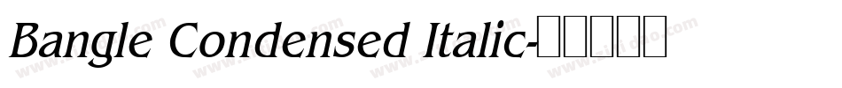 Bangle Condensed Italic字体转换